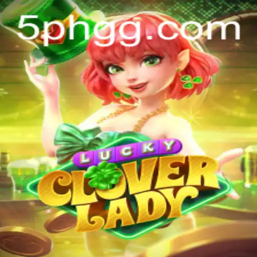 LuckyCloverLady: A Fascinating Journey into Fortune and Adventure